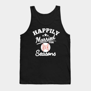 Happily married for 50 seasons, golden wedding anniversary gift Tank Top